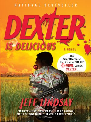 cover image of Dexter Is Delicious